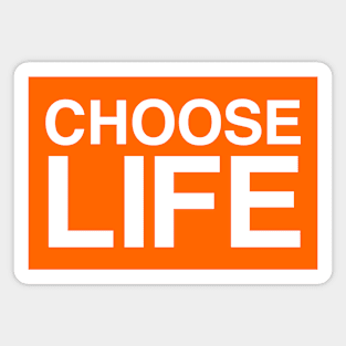 CHOOSE LIFE Magnet